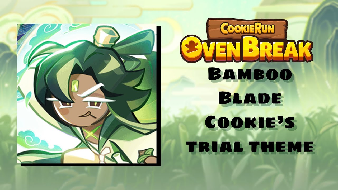 Cookie Run OvenBreak ost - Bamboo Blade Cookie’s trial theme