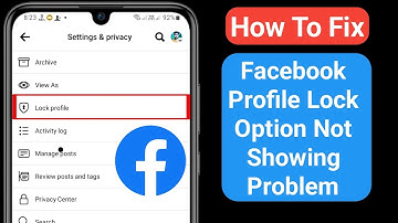 How To Fix Facebook Profile Lock Option Not Showing Problem (New 2023)