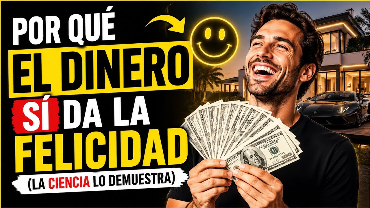 El dinero sí da la felicidad... y estas son las pruebas