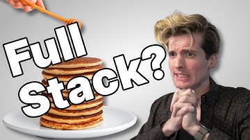 Is "Full Stack" Even Real?