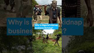 Nigeria's kidnapping crisis: Can the ransom cycle be broken