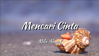 Download Lagu Mila Ahnaf - mencari cinta (lirik lagu) MP3 Download Lagu Mila Ahnaf - mencari cinta (lirik lagu) MP3