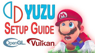 Ultimate Yuzu Emulator Setup Guide for Vulkan and OpenGL! (Early Access + Mainline)