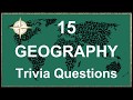 15 Geography Trivia Questions #3 | Trivia Questions &amp; Answers |