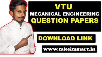 VTU MECANICAL ENGINEERING ALL SEM QUESTION PAPERS DOWNLOAD LINK || www.takeitsmart.in