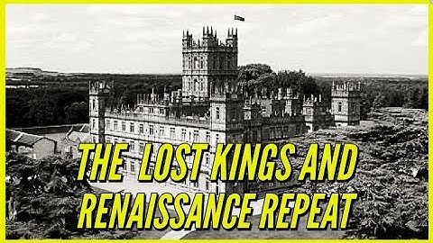 Lost Kings of Judah and the Renaissance Repeat