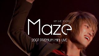Maze (2007 Premium Mini Live)｜김재중 ジェジュン J-JUN 빨간조명 메이즈 Resimi