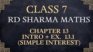 class 7th maths | ex 13.1 rd sharma maths class 7| introduction and exercise || simple interest Profile