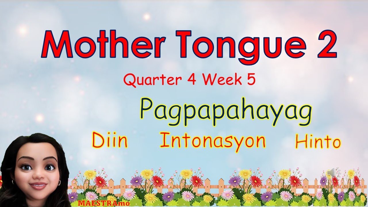 MTB 2 Q4 WEEK5 PAGPAPAHAYAG DIIN HINTO INTONASYON MAESTRAmo - YouTube