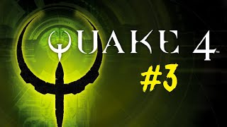 Quake 4. Прохождение игры. Часть 3: Последняя надежда человечества