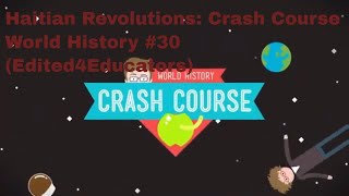 Haitian Revolutions: Crash Course World History #30 (Edited4Educators)