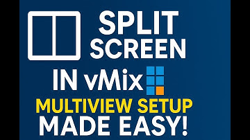 vMix Split Screen Tutorial How to Use MultiView Like a Pro