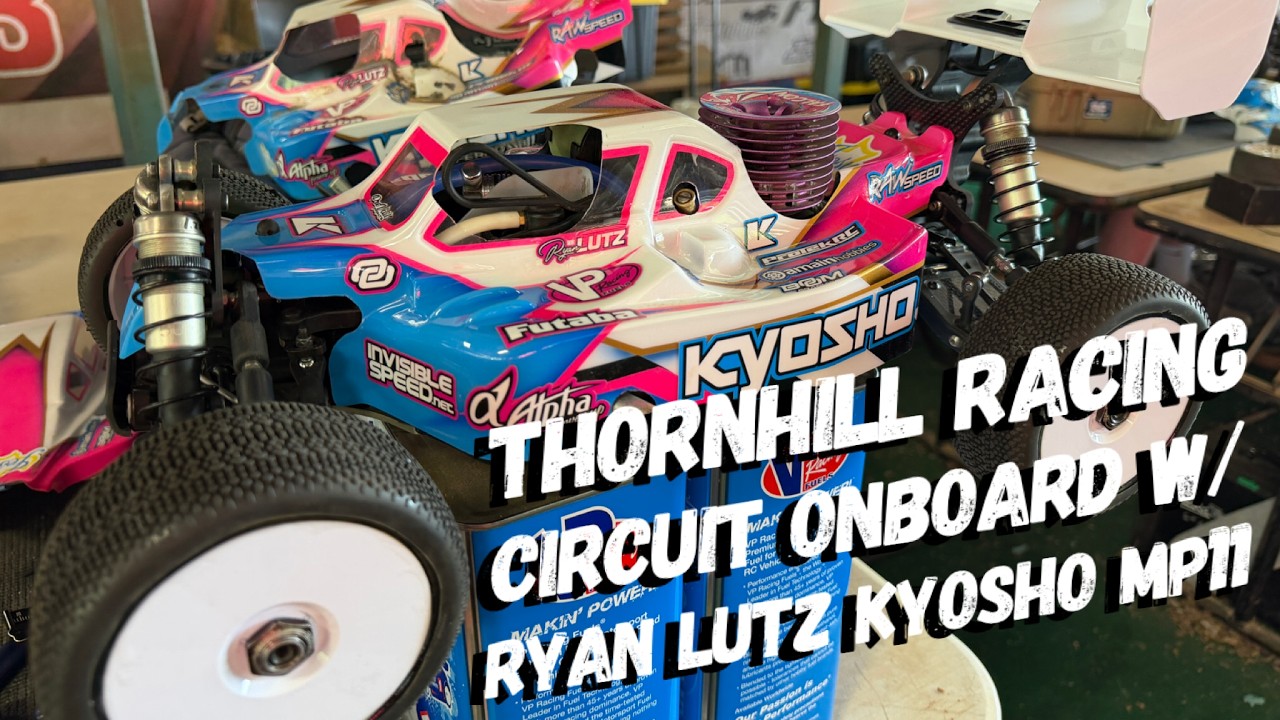 Thornhill Racing Circuit Kyosho MP11 Onboard w/ [Ryan Lutz] 2026