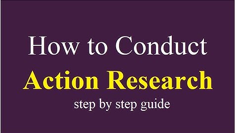 how to conduct action research l what is action research l step by step guide