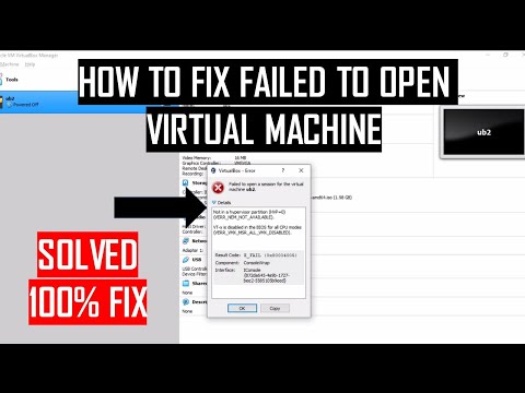 How To Fix VirtualBox "Failed to open a session for the virtual machine"  error | Fixed 2020