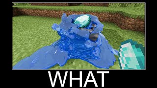 : Minecraft realistic wait what meme, Lava, Water, Slime #300