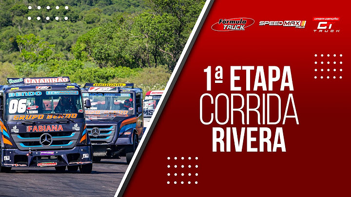 CORRIDA | 1 ª Etapa | Rivera - UY | ABERTURA DA TEMPORADA FÓRMULA TRUCK