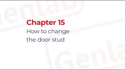 How to Change a Door Stud on a Genlab Unit Chapter 15