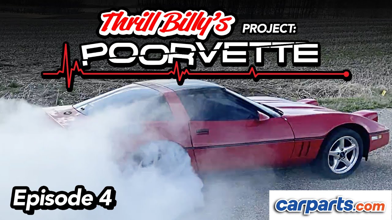 Project Poorvette - Thrill Billy's C4 Corvette Project Car - EPISODE 4 - Carparts.com