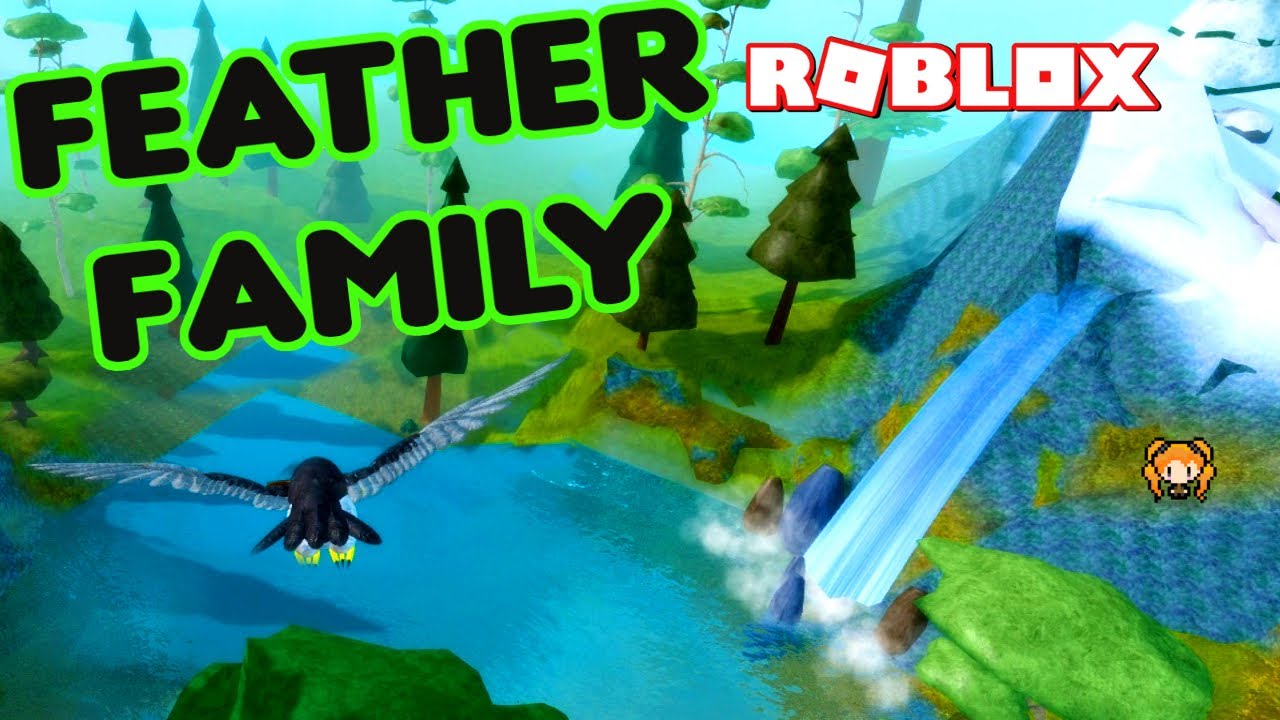 Roblox Feather Family Map Updates This Is Why I Don T Have All The New Birds Falcon Baby Youtube - feather family roblox birds