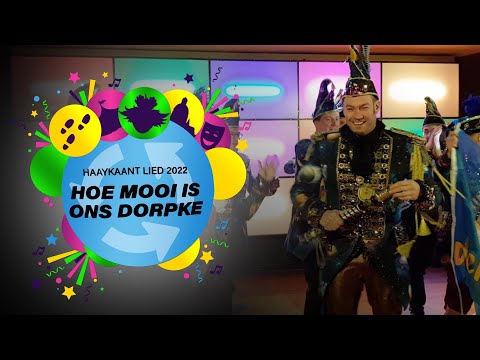 Haaykaantlied - Hoe mooi is ons dorpke | Officiële videoclip | Carnaval 2022