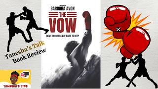 Tanesha's Tips | What Extremes Will You Go For Love? | Book Review: The Vow