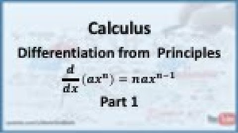 Calculus - Differentiation from First Principles: The Derivative of a Power Function - Part 1