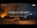 Tokyo Night ☕1 Hour Cafe Jazz & City Pop | Tokyo, Japan | Work & Study BGM | Slow Hours Vol.1