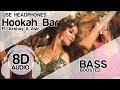 Hookah bar  8d audio song   khiladi 786  bass boosted 