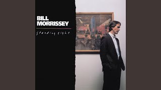 Watch Bill Morrissey Shes Your Baby Now video