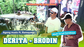 DERITA ( BRODIN ) - FULL KY AGENG SLAMET - AGENG MUSIC FT RAMAYANA - GRUSEDO 2025