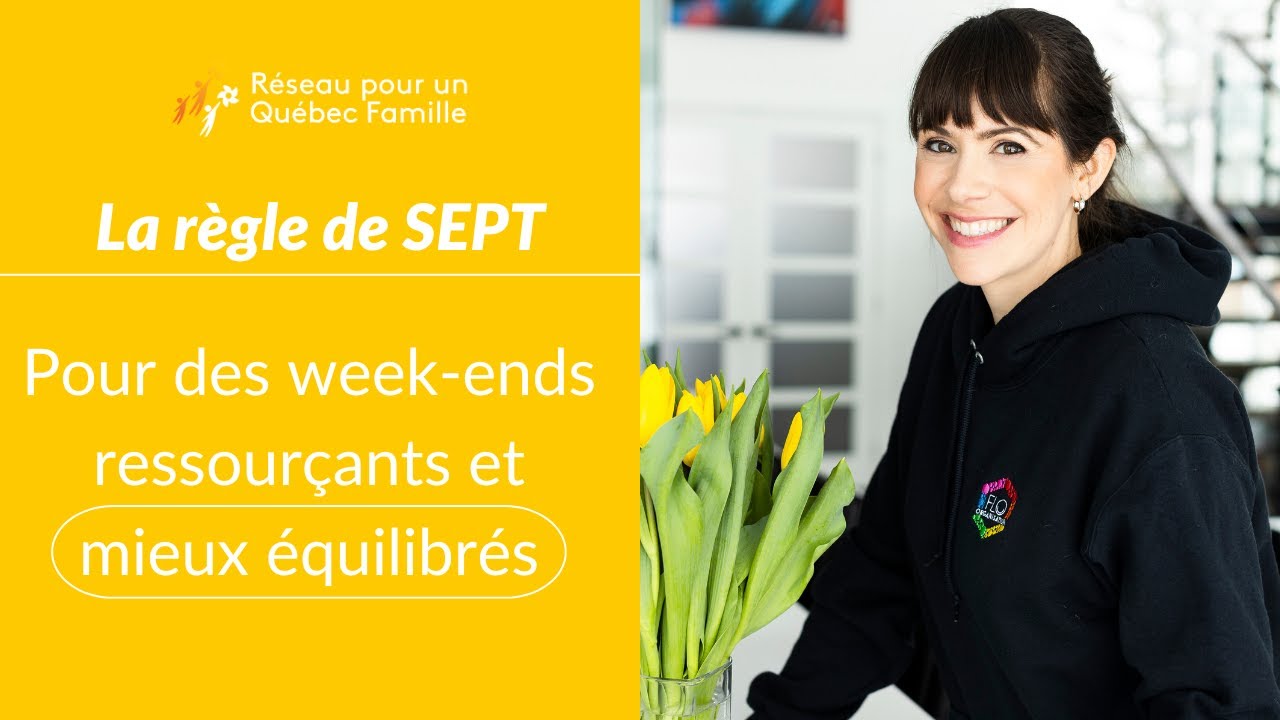 La règle de SEPT: Pour des week-ends ressourçants et mieux équilibrés