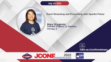 JConf Dominicana 2022 -  Event Streaming and Processing with Apache Pulsar