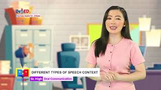 SHS Oral Communication Q1 Ep 7 Different Types of Speech Context