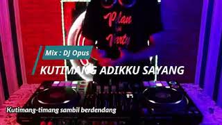 DJ KUTIMANG ADIKKU SAYANG IPANK TIK TOK VIRAL 2020