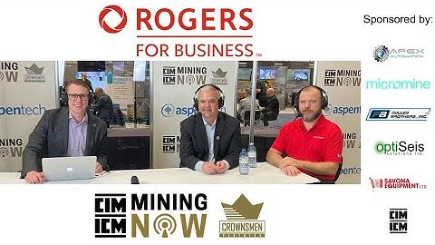 Rogers: Communication & Connection In Mining, 5G, Digital transformation, & Automation #56