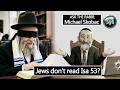 Christians Say Jews Have Never Read Isaiah 53! (PART 1) ASK THE RABBI - Michael Skobac 2395