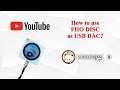 How to use FIIO DISC as USB DAC for mobile phone?