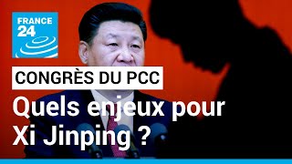 XXe Congrès du Parti communiste chinois : Quels enjeux pour Xi Jinping ? • FRANCE 24