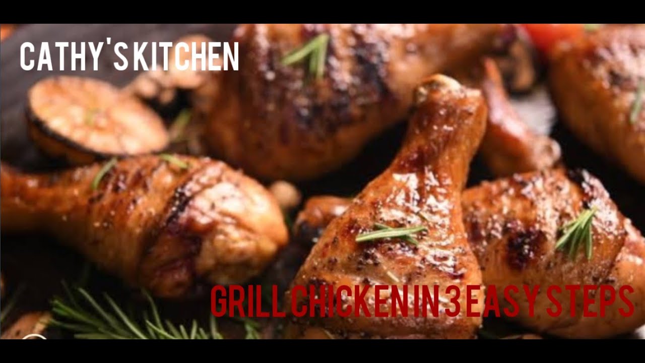 3 stepsla grill chicken | how to grill chicken legs in 3 ...