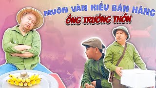 Muôn Vàn Kiểu Bán Hàng Bất Ổn Của Ông Trưởng Sự P.3 | Sự Béo Vlogs