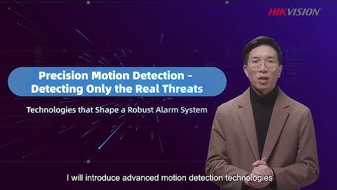 【HikFive】Alarm Series EP3 – Precision Motion Detection – Detecting Only the Real Threats