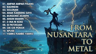 Download Lagu FROM NUSANTARA TO METAL MP3