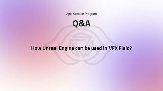How can Unreal Engine be used in VFX