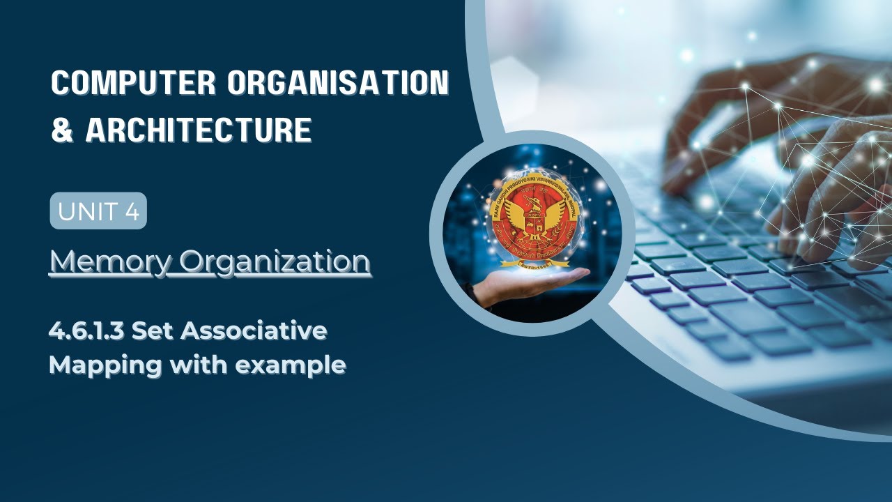 4.6.1.3 Set Associative Mapping with example | CS404 | - YouTube