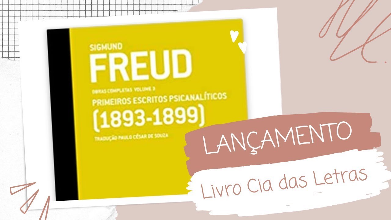 Lançamento do Volume 3 das Obras de Freud da Cia das Letras