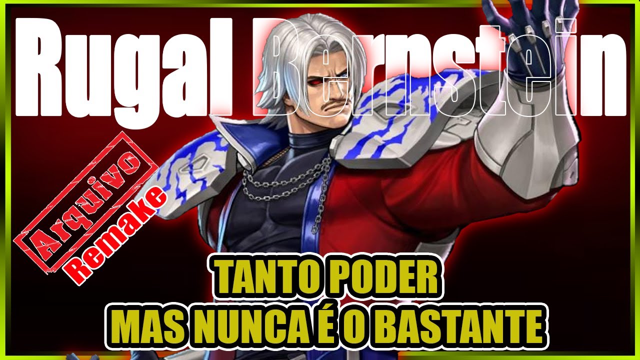 RELENTLESS AND POWERFUL. SO MUCH POWER, BUT NEVER ENOUGH. RUGAL