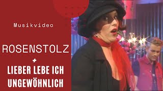 Rosenstolz - Lieber lebe ich ungewöhnlich (Official HD Video)