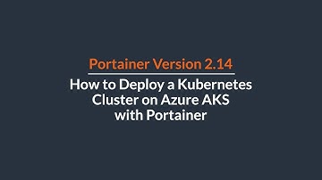 How to Deploy a Kubernetes Cluster on Azure AKS with Portainer