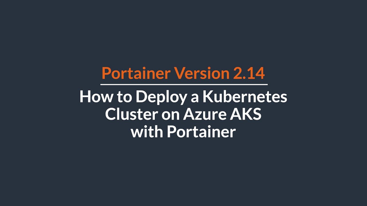 How to Deploy a Kubernetes Cluster on Azure AKS with Portainer - YouTube